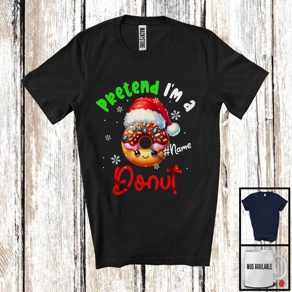 MacnyStore - Personalized Pretend I'm A Donut Crew; Lovely Christmas Custom Name Santa Snowing T-Shirt