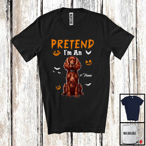 MacnyStore - Personalized Pretend I'm An Irish Setter; Humorous Halloween Custom Name Dog Owner T-Shirt