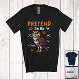 MacnyStore - Personalized Pretend I'm An Owl; Creepy Halloween Custom Name Owl; Animal Lover T-Shirt