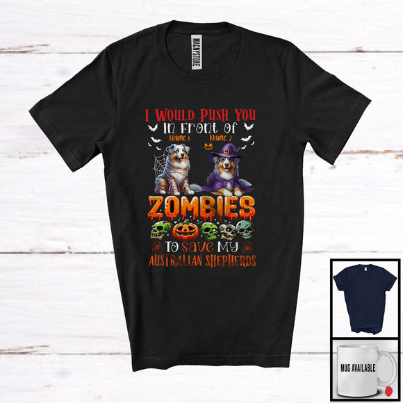 MacnyStore - Personalized Push You Front Of Zombies, Scary Halloween Custom Name Australian Shepherds Mummy Witch T-Shirt
