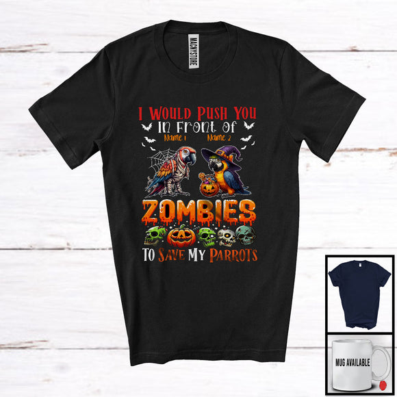 MacnyStore - Personalized Push You Front Of Zombies, Scary Halloween Custom Name Parrots Mummy Witch T-Shirt