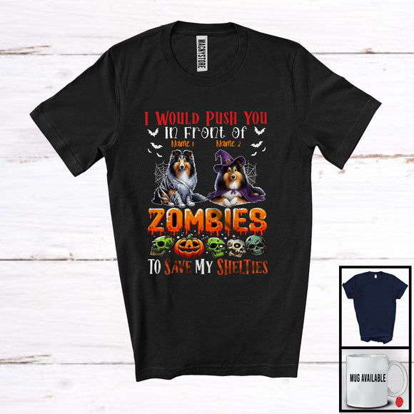 MacnyStore - Personalized Push You Front Of Zombies, Scary Halloween Custom Name Shelties Mummy Witch T-Shirt