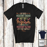 MacnyStore - Personalized Retired Assistant Teacher Definition Way Happier, Lovely Retirement Flamingo Flowers T-Shirt