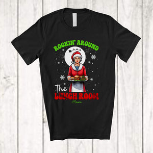 MacnyStore - Personalized Rockin' Around The Lunch Room; Amusing Christmas Custom Name Lunch Lady Santa T-Shirt