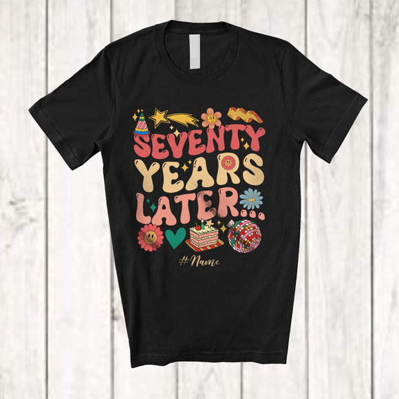 MacnyStore - Personalized Seventy Years Later; Joyful 70th Birthday Party Groovy; Custom Name Women Family T-Shirt