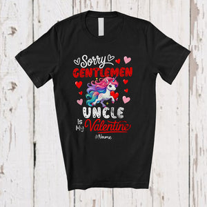 MacnyStore - Personalized Sorry Gentlemen Uncle Is My Valentine; Joyful Custom Name Unicorn Girls Family T-Shirt