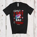 MacnyStore - Personalized Sorry Girls Dad Is My Valentine; Joyful Custom Name Unicorn Girls; Hearts Family T-Shirt