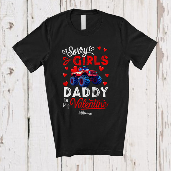 MacnyStore - Personalized Sorry Girls Daddy Is My Valentine; Joyful Custom Name Monster Truck Boys Family T-Shirt