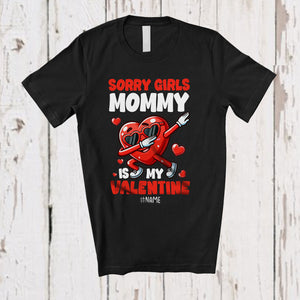 MacnyStore - Personalized Sorry Girls Mommy Is My Valentine; Lovely Dabbing Heart; Custom Name Boy Family T-Shirt