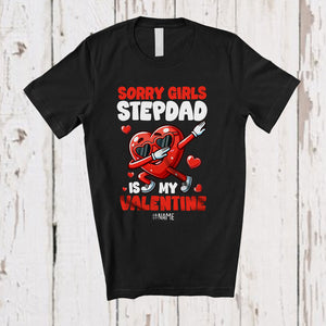 MacnyStore - Personalized Sorry Girls Stepdad Is My Valentine; Lovely Dabbing Heart; Custom Name Boy Family T-Shirt