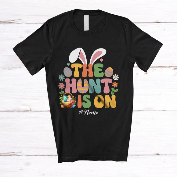 MacnyStore - Personalized The Hunt Is On; Awesome Easter Custom Name Bunny Eggs Hunting; Groovy Family T-Shirt