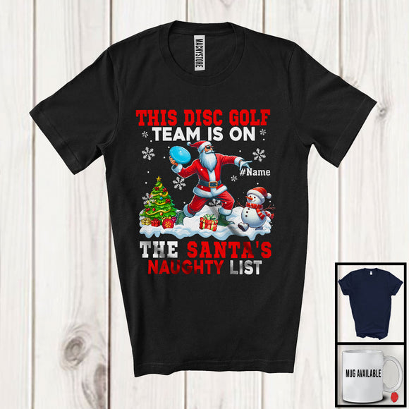 MacnyStore - Personalized This Disc Golf Team Is On The Santa's Naughty List; Joyful Custom Name Sport Player T-Shirt