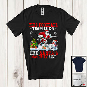 MacnyStore - Personalized This Football Team Is On The Santa's Naughty List; Joyful Custom Name Sport Player T-Shirt