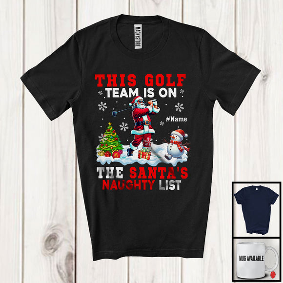 MacnyStore - Personalized This Golf Team Is On The Santa's Naughty List; Joyful Custom Name Sport Player T-Shirt