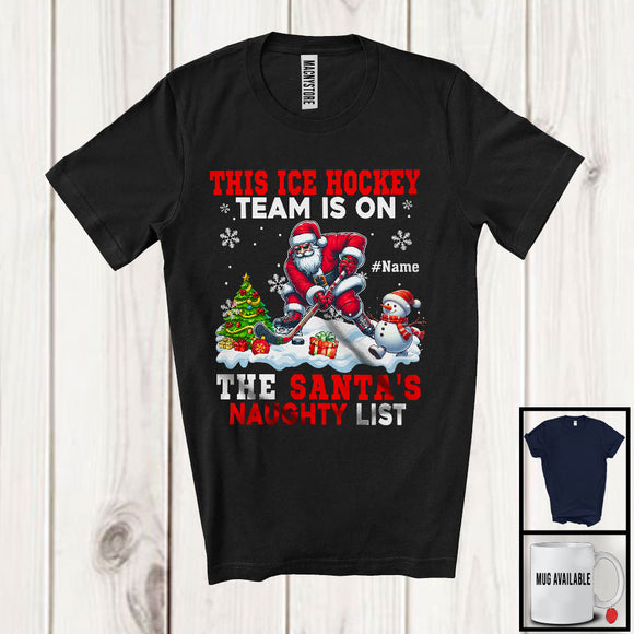 MacnyStore - Personalized This Ice Hockey Team Is On The Santa's Naughty List; Joyful Custom Name Sport Player T-Shirt