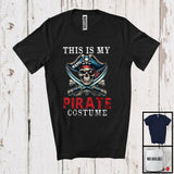 MacnyStore - Personalized This is My Pirate Costume; Scary Halloween Skull Pirate; Men Custom Name Family T-Shirt