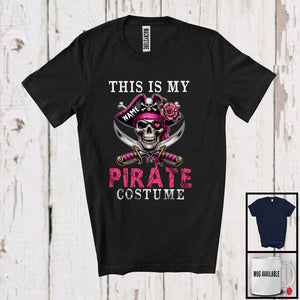 MacnyStore - Personalized This is My Pirate Costume; Scary Halloween Skull Pirate; Women Custom Name Family T-Shirt