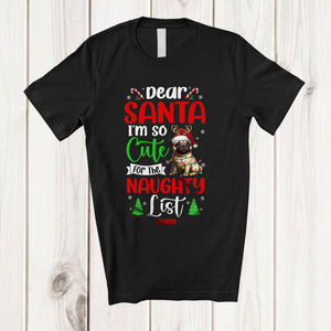 MacnyStore - Personalized Too Cute For Santa's Naughty List; Amusing Christmas Custom Name Pug T-Shirt