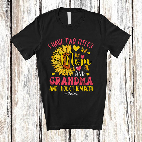 MacnyStore - Personalized Two Titles Mom And Grandma; Proud Mother's Day Sunflower Custom Name Family T-Shirt