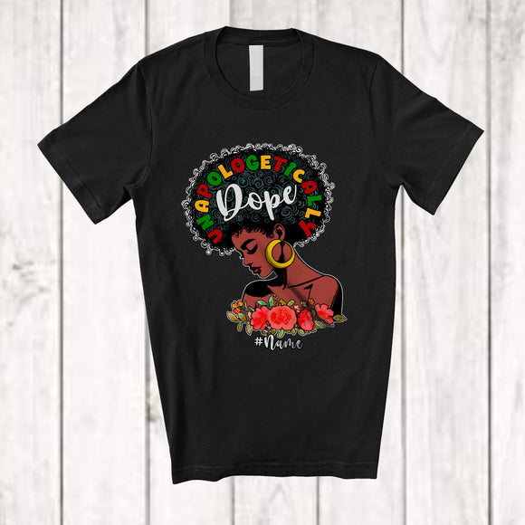 MacnyStore - Personalized Unapologetically Dope; Proud Black History Month Custom Name Afro Women Hair T-Shirt