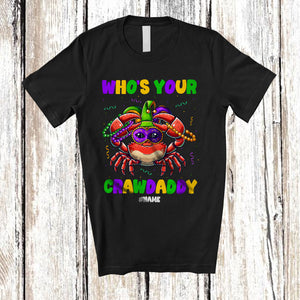 MacnyStore - Personalized Who's Your CrawDaddy; Joyful Mardi Gras Custom Name Daddy; Crab Cosplay T-Shirt