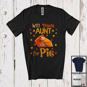 MacnyStore - Personalized Will Trade Aunt For Pie; Happy Thanksgiving Autumn Pumpkin Pie; Family T-Shirt