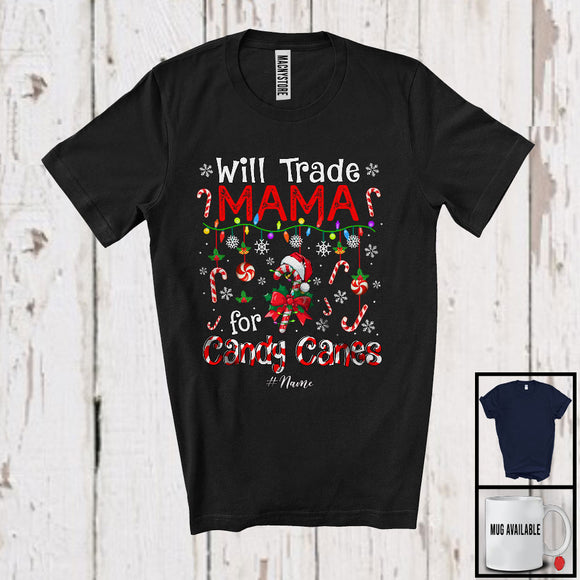 MacnyStore - Personalized Will Trade Mama For Candy Canes; Merry Christmas Lights Custom Name Family T-Shirt