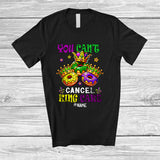 MacnyStore - Personalized You Can't Cancel King Cake; Amazing Mardi Gras Custom Name Carnival Parades T-Shirt