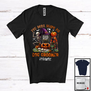 MacnyStore - Personalized You Don't Scare Me I'm A Dog Groomer, Scary Halloween Skeleton Pumpkin, Careers T-Shirt