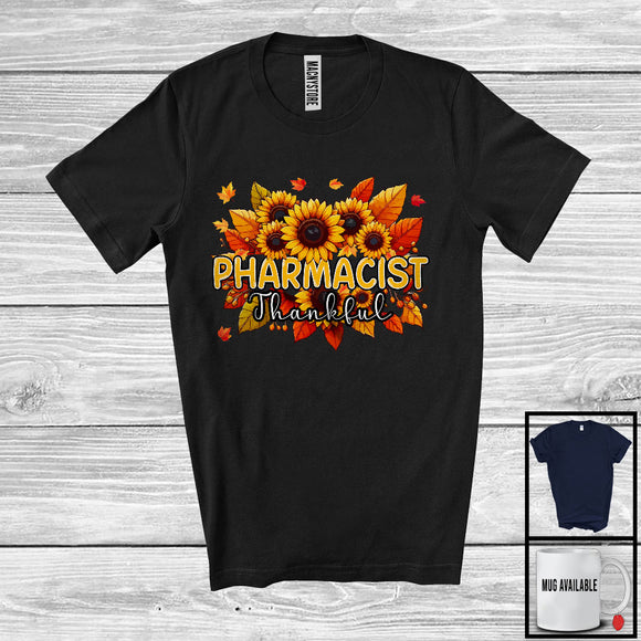 MacnyStore - Pharmacist Thankful; Wonderful Thanksgiving Sunflowers Fall Leaves; Family Group T-Shirt