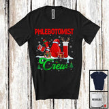 MacnyStore - Phlebotomist Crew; Cheerful Christmas Three Santa Elf Reindeer Jobs Tools; Proud Careers T-Shirt