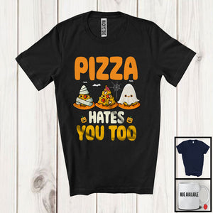 MacnyStore - Pizza Hates You Too Horror; Scary Halloween Three Mummy Boo Zombie Pizza Lover T-Shirt