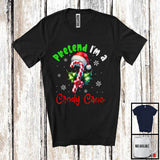 MacnyStore - Pretend I'm A Candy Cane Crew, Humorous Christmas Santa Snowing, X-mas Family Group T-Shirt