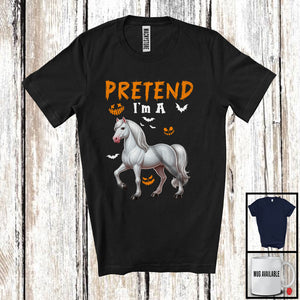 MacnyStore - Pretend I'm A Horse; Lovely Halloween Costume Farm Animal Lover; Farmer Group T-Shirt