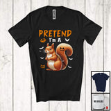 MacnyStore - Pretend I'm A Squirrel; Awesome Halloween Costume Squirrel Animal Lover; Family Group T-Shirt