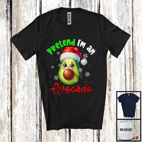 MacnyStore - Pretend I'm An Avocado Crew, Humorous Christmas Santa Snowing, X-mas Family Group T-Shirt