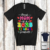 MacnyStore - Proud Mom Of A 2025 1st Grade Graduate; Amusing Mother's Day Graduation; Women Family T-Shirt