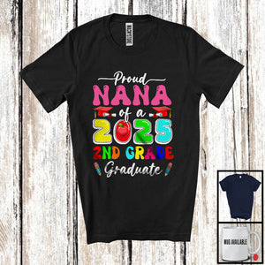 MacnyStore - Proud Nana Of A 2025 2nd Grade Graduate; Amusing Mother's Day Graduation; Women Family T-Shirt