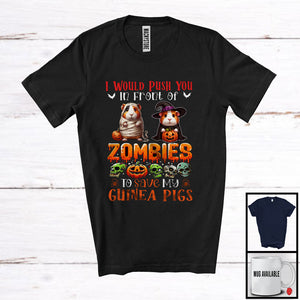 MacnyStore - Push You Front of Zombies, Horror Halloween Witch Mummy Guinea Pigs Owner, Family Group T-Shirt