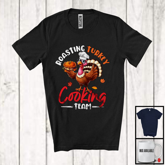 MacnyStore - Roasting Turkey Cooking Team; Humorous Thanksgiving Turkey Cooking Pie; Lunch Lady Chef Group T-Shirt