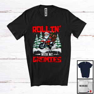 MacnyStore - Rollin' With My Gnomies; Amazing Christmas Gnome Riding Dirt Bike Santa; Family Group T-Shirt