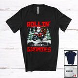 MacnyStore - Rollin' With My Gnomies; Amazing Christmas Gnome Riding Dirt Bike Santa; Family Group T-Shirt