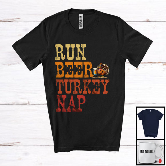 MacnyStore - Run Beer Turkey Nap; Cheerful Thanksgiving Vintage Turkey Drinking; Drunker Family Team T-Shirt