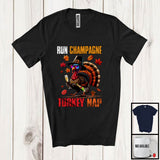 MacnyStore - Run Champagne Turkey Nap; Sarcastic Thanksgiving Turkey Sunglasses Champagne; Drinking Drunker T-Shirt