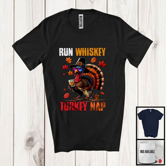 MacnyStore - Run Whiskey Turkey Nap; Sarcastic Thanksgiving Turkey Sunglasses Whiskey; Drinking Drunker T-Shirt