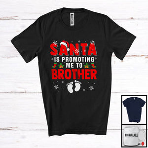 MacnyStore - Santa Is Promoting Me To Brother; Cheerful Christmas Pregnancy Announcement Santa; Snow Family T-Shirt