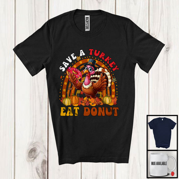 MacnyStore - Save A Turkey Eat Donut; Awesome Thanksgiving Plaid Rainbow Turkey; Donut Food Lover T-Shirt