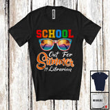 MacnyStore - School Out For Summer, Joyful Student Vacation Sunglasses Librarian, Student Vacation T-Shirt