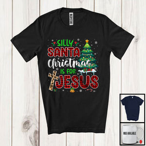 MacnyStore - Silly Santa Christmas Is For Jesus; Amazing Christmas Tree Plaid Leopard Cross; Snow Family T-Shirt