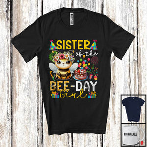 MacnyStore - Sister Of The Bee Day Girl, Adorable Birthday Mother's Day Flowers Bee Lover, Family Group T-Shirt